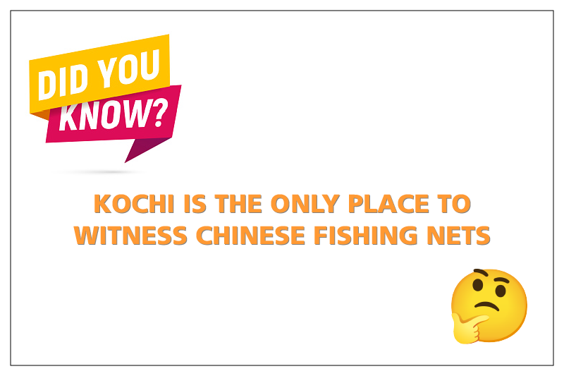 Kochi is the only place to witness Chinese fishing nets