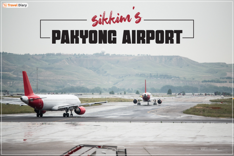 Sikkim’s Pakyong Airport