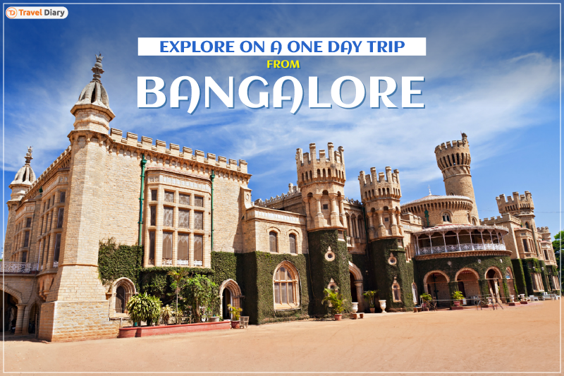 Explore top 6 places to visit on one day trip from Bangalore