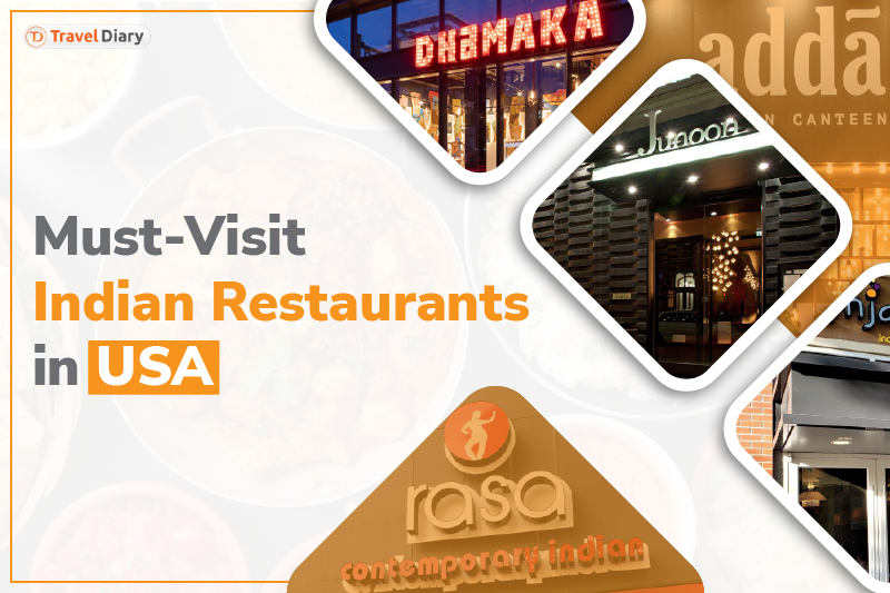 5 Indian Restaurants in USA that Are a MustVisit with Your Family