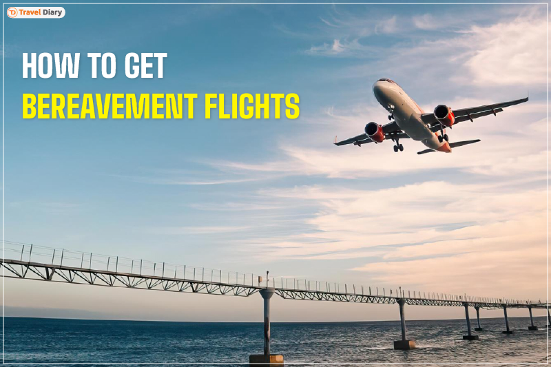how to get bereavement flights how to get bereavement flights
