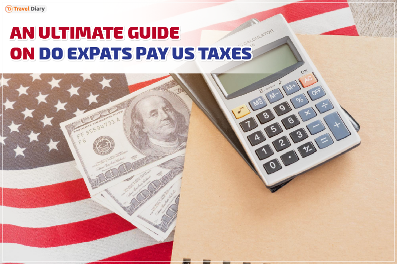 do expats pay us taxes