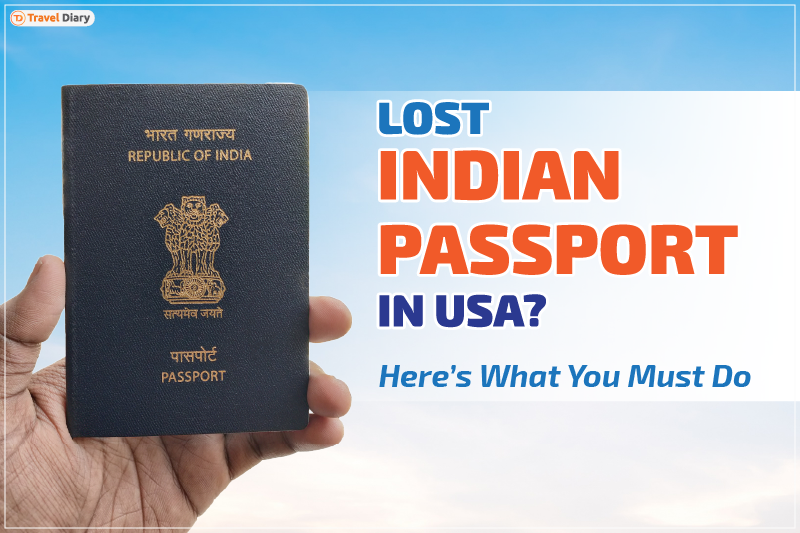 lost indian passport in usa Here’s What to Do If Lost Indian Passport in USA