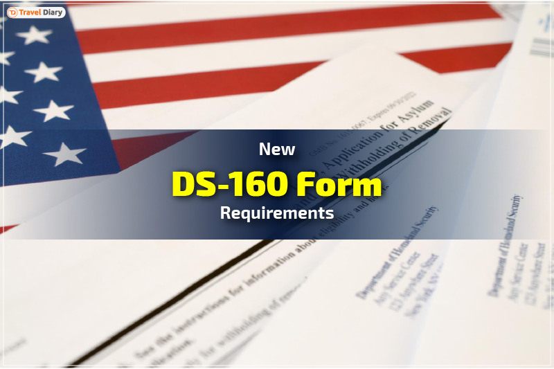 DS-160 form requirements DS-160 form requirements