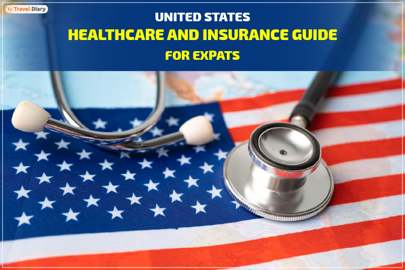 US Healthcare and Insurance Guide for Expats US Healthcare and Insurance Guide for Expats